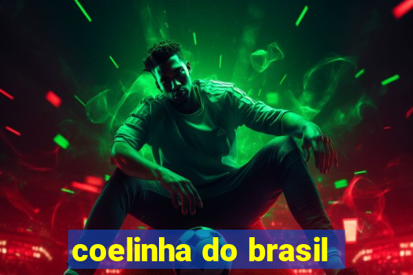 coelinha do brasil